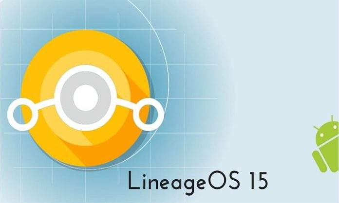 Lineage 15 OS
